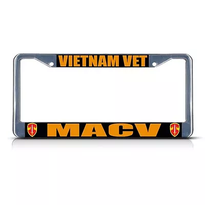 VIETNAM VET MACV Chrome Heavy Duty Metal License Plate Frame Tag • $17.99