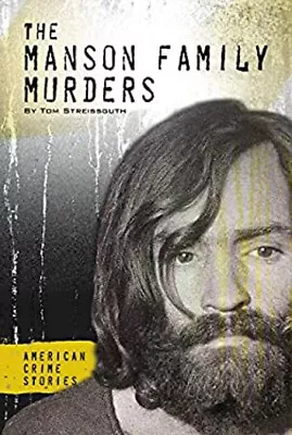 The Manson Family Murders Library Binding Tom Streissguth • $30.51