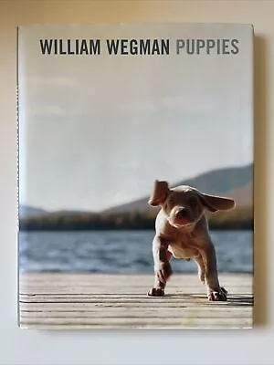 William Wegman Puppies By William Wegman (Hardcover 1997) Lg Coffee Table Book • $29.95