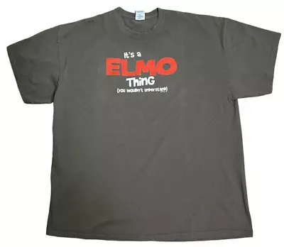 Elmo Its An Elmo Thing You Wouldn't Understand T Shirt 2XL • $24.88