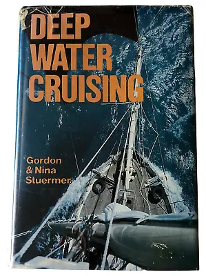 $27.95 • Buy DEEP WATER CRUISING By Gordon & Nina Stuermer - Hardcover Original 1980 Signed