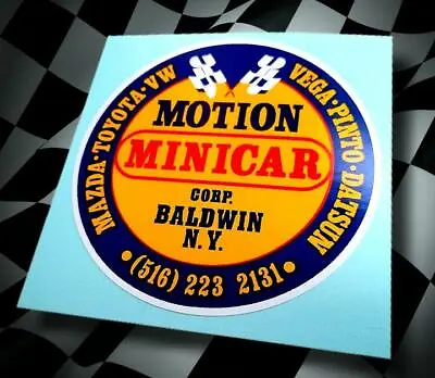 MOTION MINICAR • Baldwin NY • Vintage Style Sticker • Pinto Vega Datsun Toyota  • $4