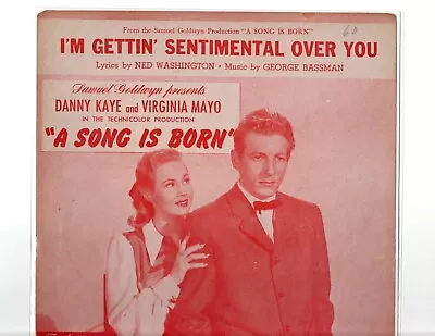 I'm Getting Sentimental Over You - Movie Sheet Music -  A Song Is Born  - 1948 • $5.40