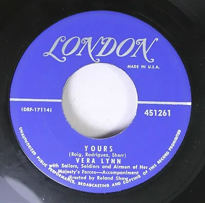 Pop 45 Vera Lynn - Yours / The Love Of My Life On London Records • $4