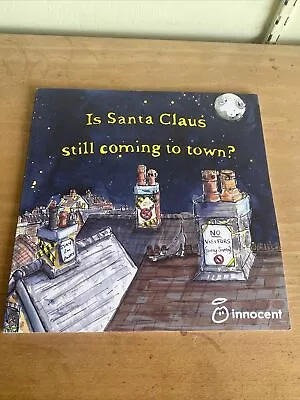 Is Santa Claus Still Coming To Town? (innocent Smoothies) • £1.20