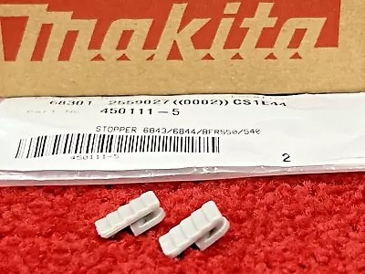 2xGENUINE MAKITA STOPPER 6843 6844 BFR540 BFR550 BFR750 DFR750 BFR550 BFR540/750 • £6.96