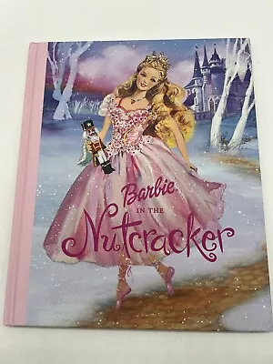 Barbie In The Nutcracker - Dance Ballet Fairy Tale Hardcover HC Sauber- EUC • $7.99