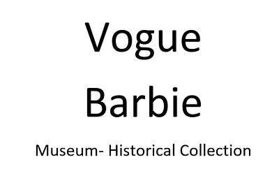 Vogue Museum & Historical Barbie Fashions  • $10