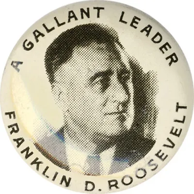 1936 Franklin Roosevelt GALLANT LEADER Campaign Button (1659) • $14.95