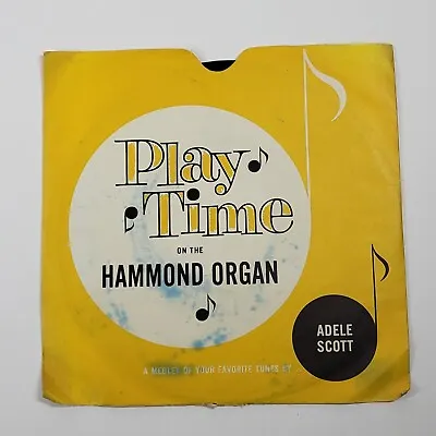 $24.99 • Buy Adele Scott - Hammond Spinet Organ Demonstration Music 7”