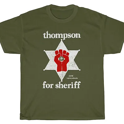 $15.99 • Buy THOMPSON FOR SHERIFF T-Shirt - Fear Hunter Loathing Gonzo
