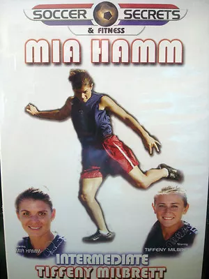 Soccer Secrets & Fitness (DVD) Mia Hamm & Tiffeny Milbrett WORLD SHIP AVAIL • $6.98