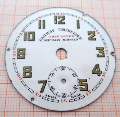 Old Used Dial For Pocket Watch Railway Timekeeper Oris Lever 84 • £15.52