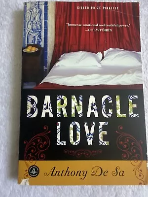 Barnacle Love By Anthony De Sa (2010 Trade Paperback) Great Condition Fast Ship • $2.99