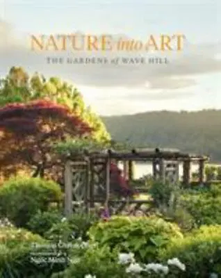 $12 • Buy Nature Into Art: The Gardens Of Wave Hill