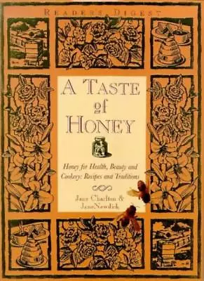 A Taste Of Honey: Honey For Health Beauty And Cookery - Recipes And Traditio. • £3.27