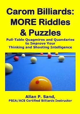 Carom Billiards MORE Riddles & Puzzles Full-Table Quagmires By Sand Allan P • $49.99