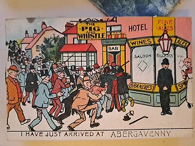 (P389) Postcard I Have Just Arrived  At Abergavenny Wales The Pig And Whistle.  • £3.50