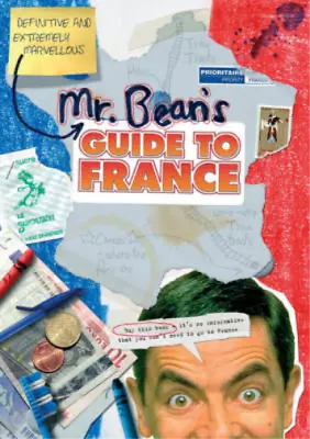 Mr Bean's Definitive And Extremely Marvellous Guide To France (Mr Bean) Robin D • £3.35