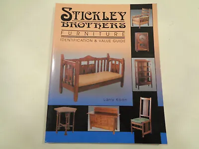 $17.99 • Buy Stickley Brothers Furniture: Identification And Value Guide 2004 History 