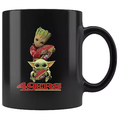 San Fransisco 49ERS Baby Yoda Baby Groot Cute Funny Yoda 49ERS Coffee Mug • $19.98