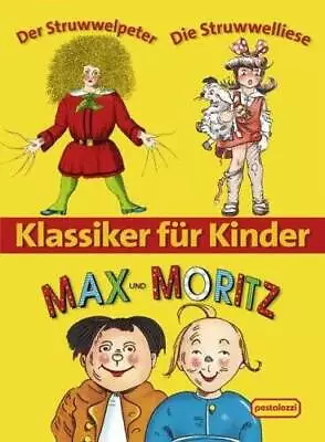 Klassiker Fr Kinder Max Und Moritz Der Struwwelpeter Die Struwwelliese - GOOD • $249.52