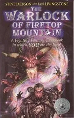 The Warlock Of Firetop Mountain (Fighting Fantasy Gamebooks) Steve Jackson Ian • £3.36