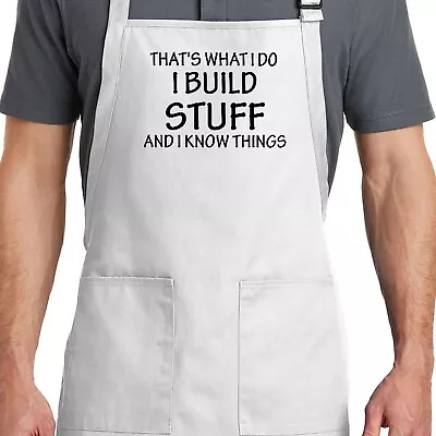 Apron Gift Handyman Carpenter Builder Funny I Build Stuff And I Know Things • $16.92