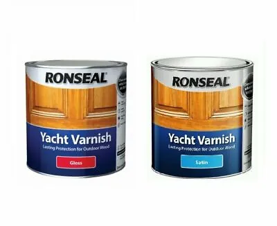 £11.95 • Buy Ronseal Yacht Varnish Satin Or Gloss 250ml, 500ml, 1Litre, 2.5 Litre