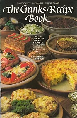 The Cranks Recipe Book David Canter Kay Canter Daphne Swann Used; Good Book • £3.36