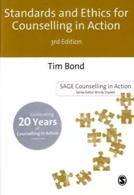 Standards And Ethics For Counselling In Action Paperback Tim Bond • £7.08