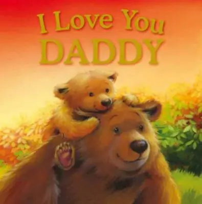 Melanie Joyce : I Love You Daddy (Gift Book) Expertly Refurbished Product • £3.19