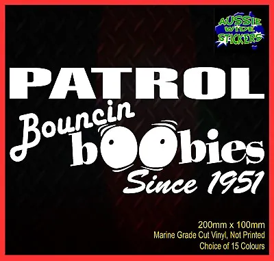 $6.90 • Buy PATROL Stickers Accessories Ute Car MX Funny Decal BOUNCE BOOBIES 200mm