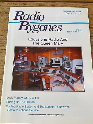 Vintage Radio Bygones Issue 104 Eddystone Queen Mary Louis Varney G5rv Tvi • $8.78