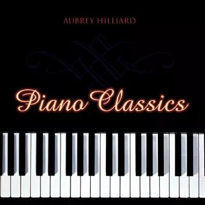 Piano Classics CD By Aubrey Hilliard: Mozart Beethoven Chopin Bach Brahms & • $8.99