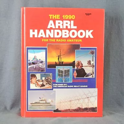 1990 The ARRL The Radio Amateurs Handbook HARD COVER Edition Front & Side View#2 • $14.95