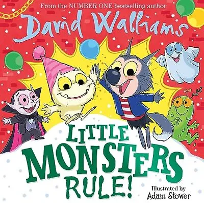 Little Monsters Rule!: A Funny New ... Walliams David • £4.51