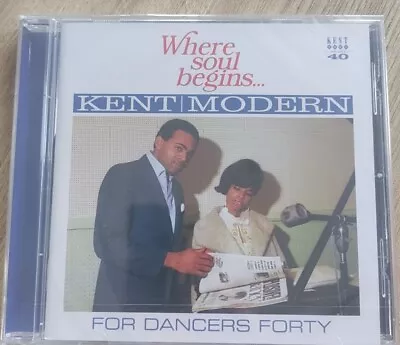 Kent Modern- Where Soul Begins... New CD Ace Records 2022 • £8