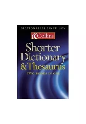 Collins Shorter Dictionary And Thesaurus • £3.49