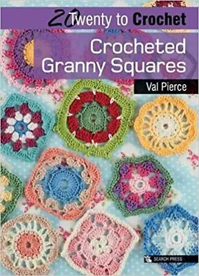 NEW Crocheted Granny Squares Twenty To Make Review Val Pierce Has Done It Again • £7.82