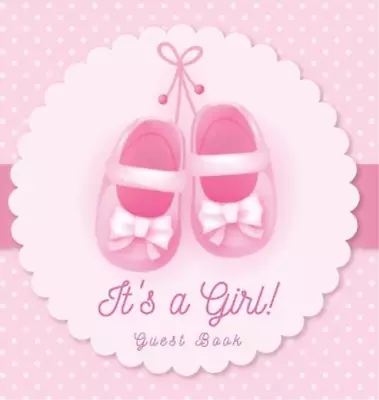 Casiope Tamore It's A Girl! Baby Shower Guest Book (Hardback) • £23.18