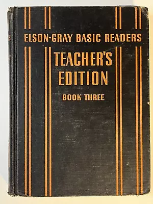 Elson-Gray Basic Readers Book Three Teachers Edition Vintage Children's 1937 • $18.69