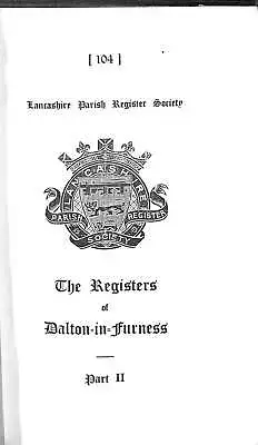 The Registers Of The Parish Of Dalton-In-Furness Part 2 - 1621-1691 Dickinson • £3.50