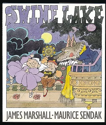 Swine Lake By James Marshall And Maurice Sendak Lst Ed F/F DJ Signed By Sendak • $95