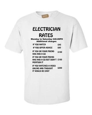£9.99 • Buy Electrician Rates T Shirt  S -XXXL Funny Gift Christmas Birthday Gift Sparky 