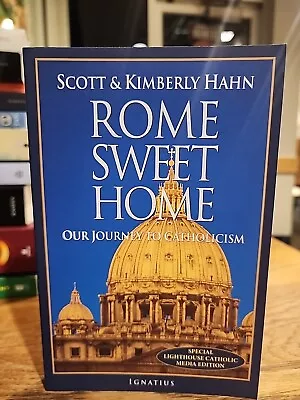 Rome Sweet Home Our Journey To Catholicism By Scott & Kimberly Hahn • $4