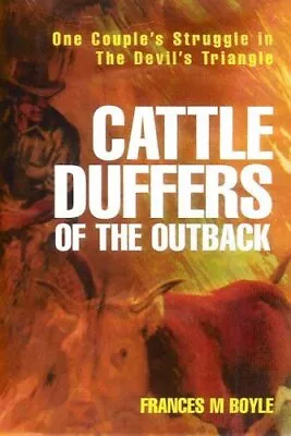 £105.56 • Buy Cattle Duffers Of The Outback By Frances M. Boyle