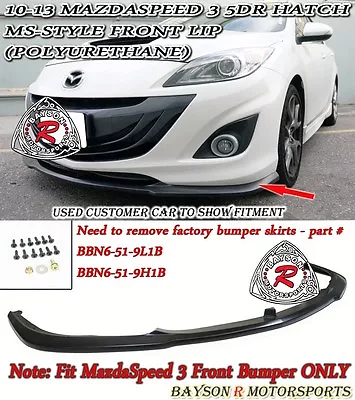 $129.99 • Buy Fits 10-13 MazdaSpeed 3 5dr Hatch MS-Style Front Lip (Urethane)