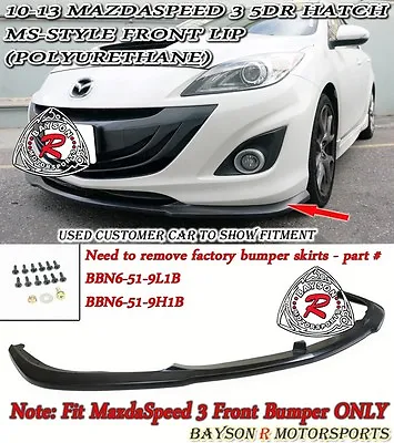 Fits 10-13 MazdaSpeed 3 5dr Hatch MS-Style Front Lip (Urethane) • $139.99