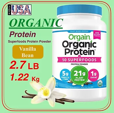 Orgain Organic Protein 2.7 LB 1.22 Kg  Superfoods Protein Powder Vanilla Bean • $43.88